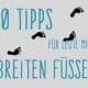 10 Tipps für Leute mit breiten Füßen